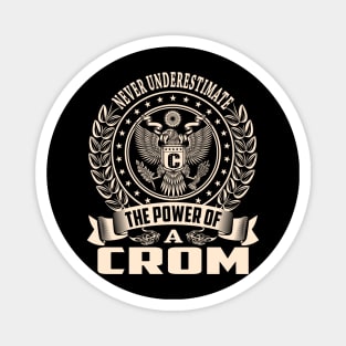 CROM Magnet